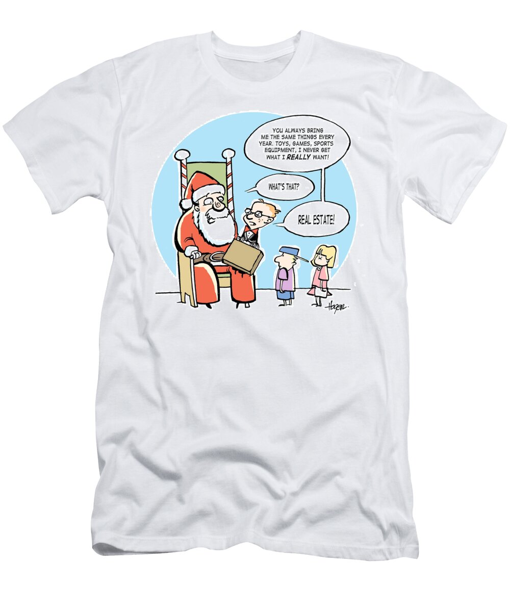 You Always Bring Me the Same Thing Every Year Toys Games Ralph Hagen T-Shirt
