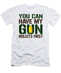 You Can Have My Gun Bullets First Jacob Zelazny T-Shirt