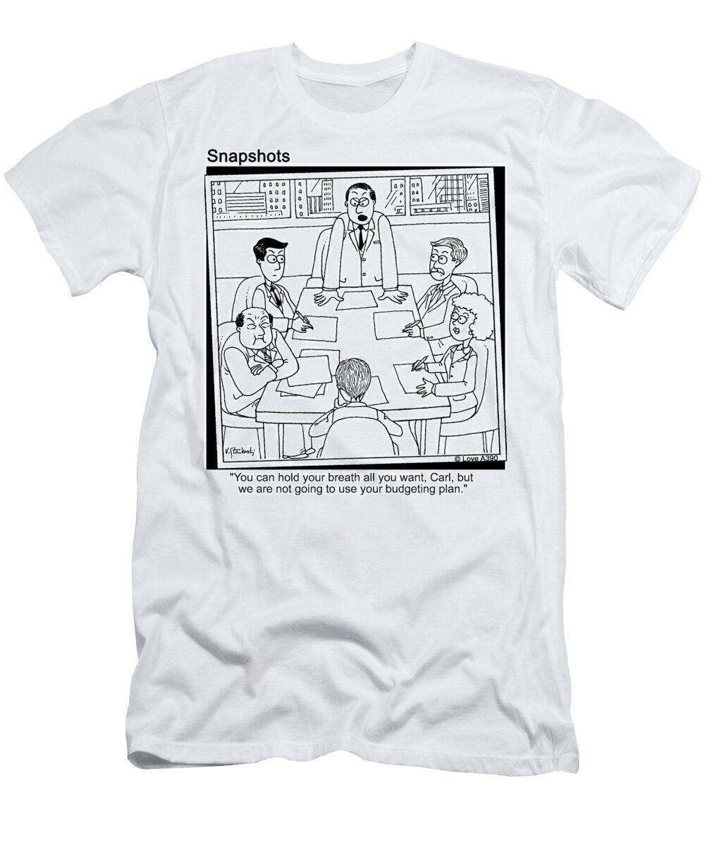 You Can Hold Your Breath All You Want Carl But We Are Jason Love T-Shirt
