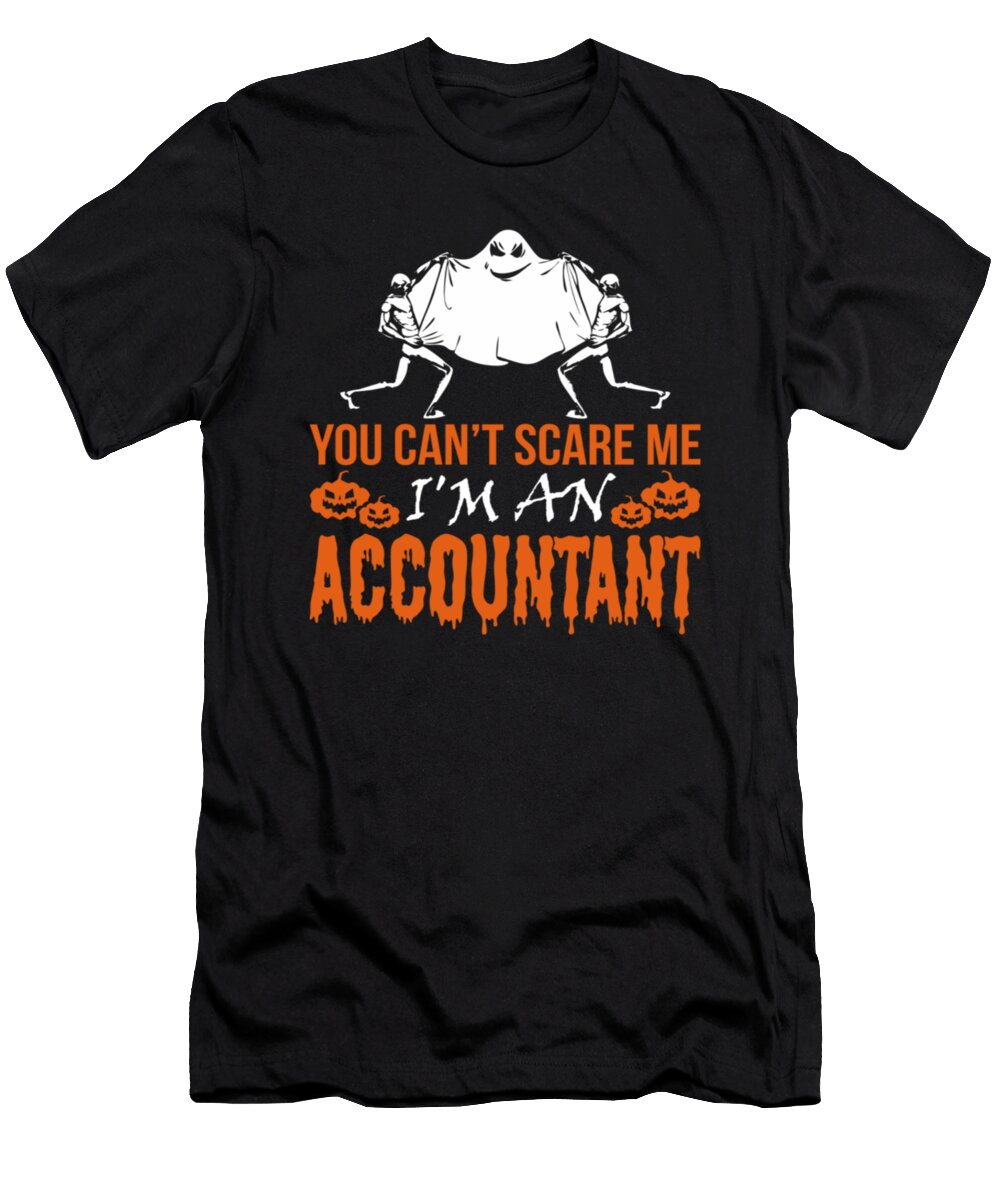 You Cant Scare Me Im an Accountant Happy Halloween Tinh Tran Le Thanh T-Shirt