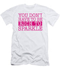 You Dont Have to Be Rich to Sparkle Jacob Zelazny T-Shirt
