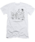 You Dont Need to Remind Them Every Time That the Bubbles Royston Robertson T-Shirt
