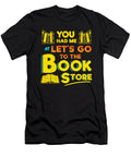 You Had Me At Book Store Reading Read Bookworm Teequeen2603 T-Shirt
