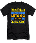 You Had Me At Library Reading Read Book Bookworm Teequeen2603 T-Shirt