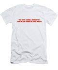 You Have a Small Amount of Food in the Corner of Your Mouth Buckshot Storm T-Shirt