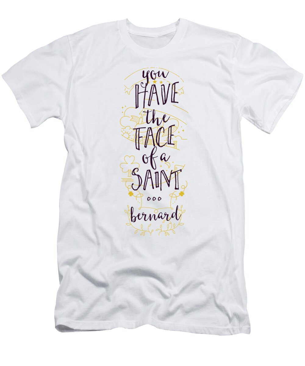 You Have the Face of a Saint Bernard Jacob Zelazny T-Shirt
