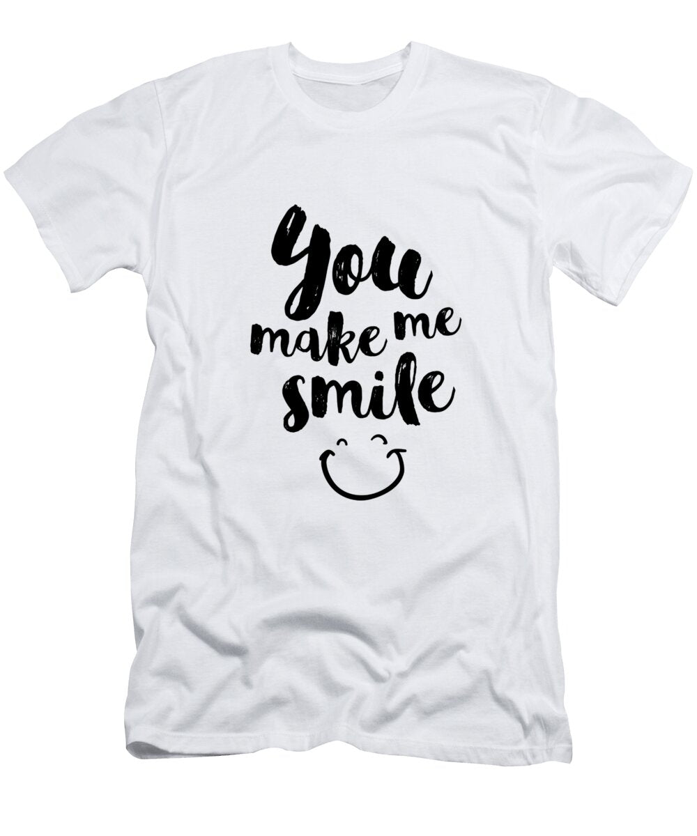 You Make Me Smile Dear Dear T-Shirt