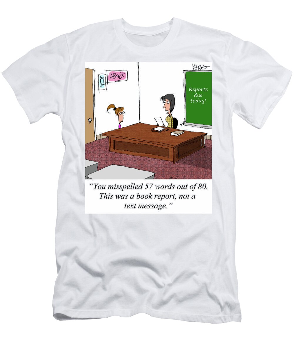 You Misspelled 57 Words Out of 80 This Was a Book Report Jerry King T-Shirt
