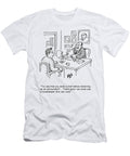 You Say That You Were a Chef Before Retraining As an Kes T-Shirt