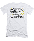 You Say Witch Like Its a Bad Thing 01 Jacob Zelazny T-Shirt