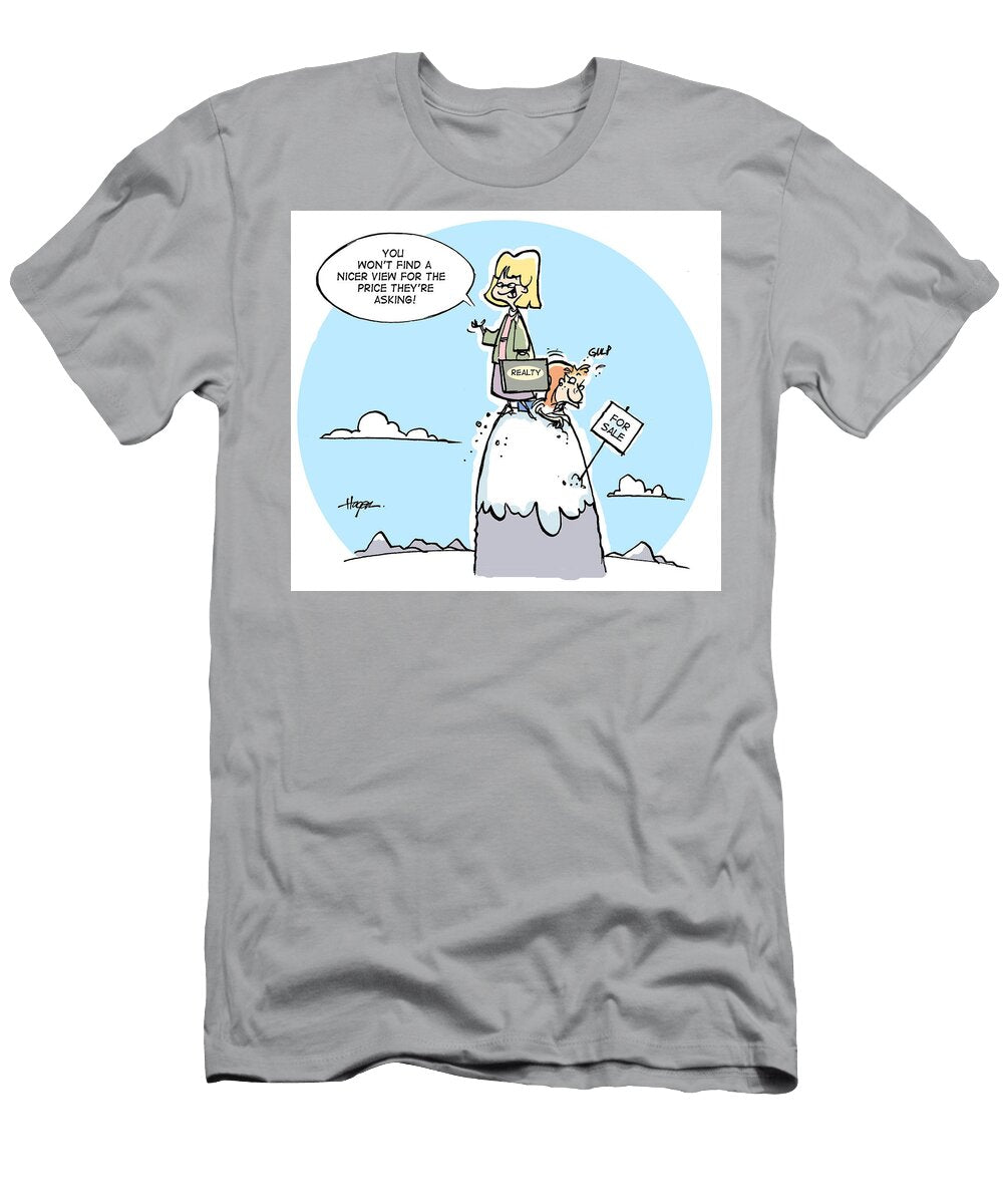 You Wont Find a Nicer View for the Price Theyre Asking Ralph Hagen T-Shirt
