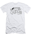Youll Be a New Man After This Procedure Good Send Dan Rosandich T-Shirt