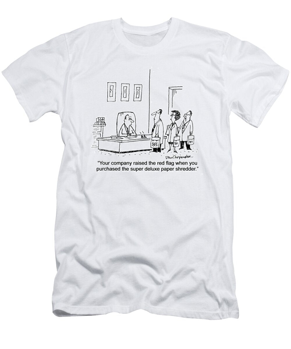 Your Company Raised the Red Flag When You Purchased Dave Carpenter No Index T-Shirt