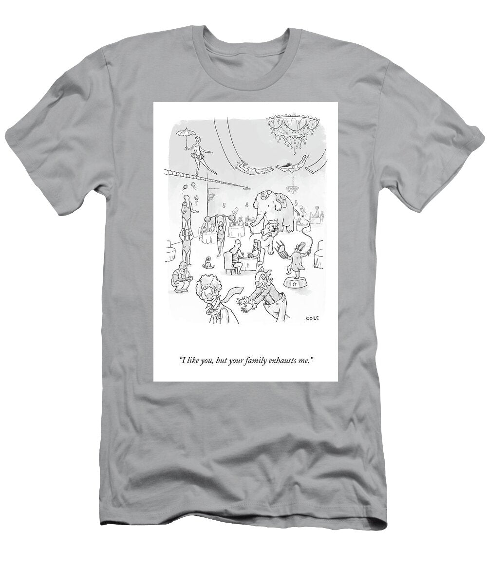 Your Family Exhausts Me Tyson Cole T-Shirt