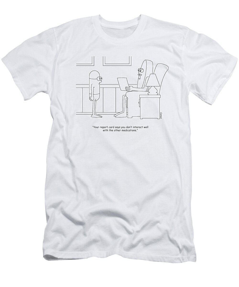 Your Report Card Says You Dont Interact Well with Other Conan De Vries T-Shirt