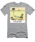 Your Tooth Still Sensitive to Hot Liquids My Dear John Martin T-Shirt