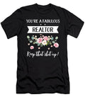 Youre a Fabulous Realtor Keep That Shit Up Realtor Gift Gifts for Her Best Friend Unique Gift Office Desk Orange Pieces T-Shirt
